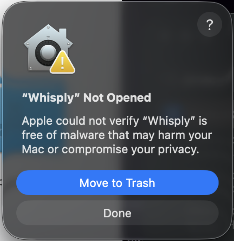 macOS Gatekeeper dialog: "Whisply" Not Opened — Apple could not verify "Whisply" is free of malware.